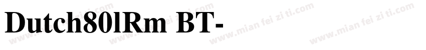 Dutch80lRm BT字体转换